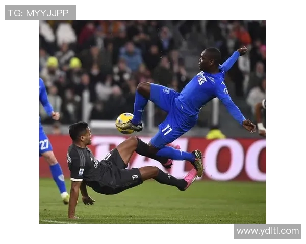 激情对决直播恩波利迎战尤文图斯全场精彩瞬间不容错过