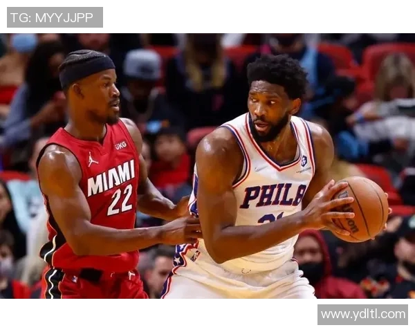 费城76人与迈阿密热火的激烈对决展现篮球魅力与团队精神